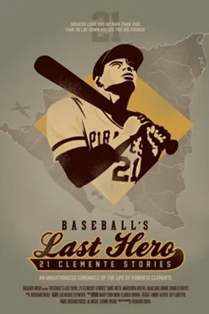 Постер к фильму Baseball's Last Hero: 21 Clemente Stories (2013)