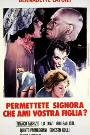 Постер к фильму Синьора, позвольте мне стать вашей дочерью (1974)