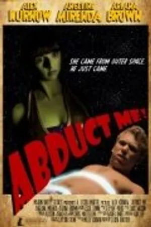 Постер к фильму Abduct Me! (2011)