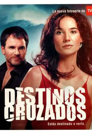 Постер к сериалу Перекрещенные судьбы (2004 - 2005)
