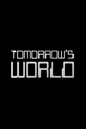 Постер к сериалу Tomorrow's World (1965 - 2016)