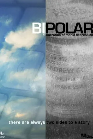 Постер к фильму Bipolar: A Narration of Manic Depression (2011)