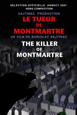 Постер к мультфильму Убийца с Монмартра (2007)