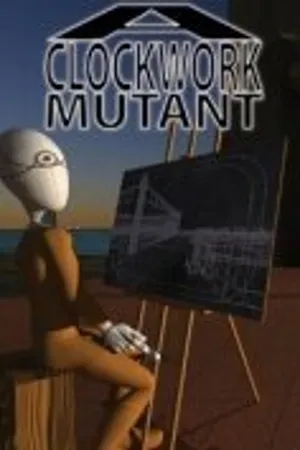 Постер к мультфильму A Clockwork Mutant (2011)