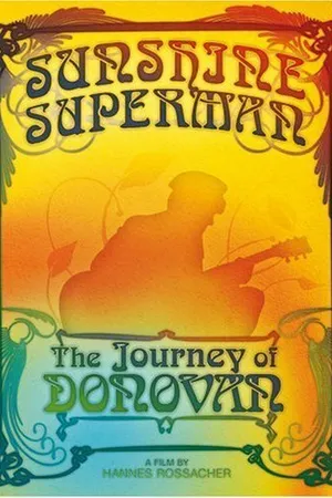 Постер к фильму Sunshine Superman: The Journey of Donovan (2008)