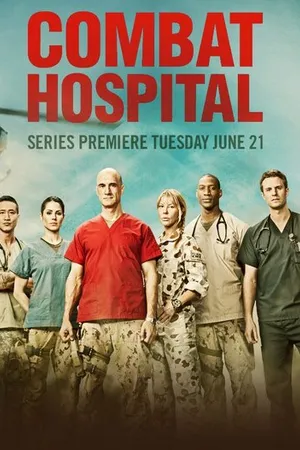 Постер к сериалу Combat Hospital (2011)