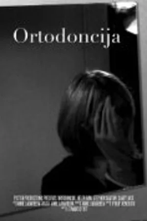 Постер к фильму Ortodoncija (2011)