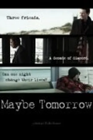 Постер к фильму Maybe Tomorrow (2014)