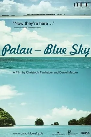 Постер к фильму Palau - Blue Sky (2010)