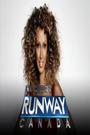 Постер к сериалу Project Runway Canada (2007)