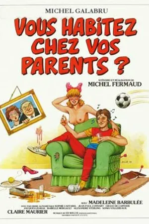 Постер к фильму Вы живете у родителей? (1983)