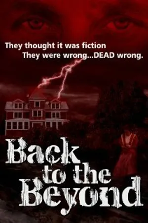 Постер к фильму Back to the Beyond (2011)