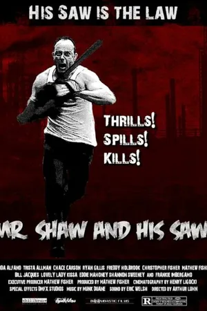 Постер к фильму Mr. Shaw and His Saw (2011)