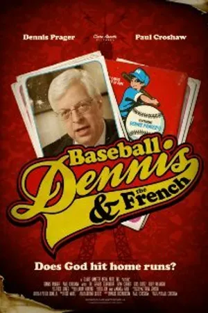 Постер к фильму Baseball, Dennis & The French (2011)