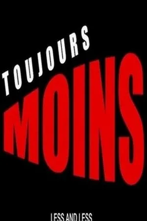 Постер к фильму Toujours moins (2010)