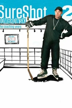 Постер к фильму Sure Shot Dombrowski 2: The Coaching Years (2010)