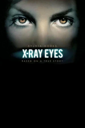Постер к фильму X-Ray Eyes (2010)