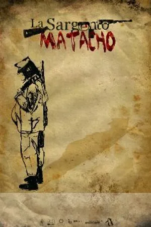 Постер к фильму La Sargento Matacho (2015)