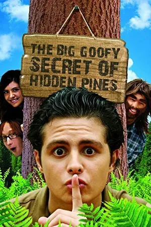 Постер к фильму The Big Goofy Secret of Hidden Pines (2013)