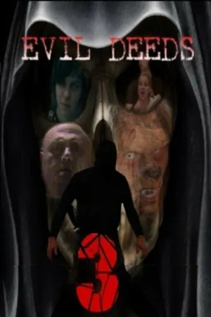 Постер к фильму Evil Deeds 3 (2013)