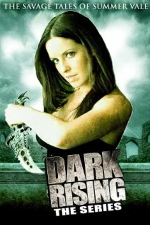 Постер к сериалу Dark Rising: The Savage Tales of Summer Vale (2011)