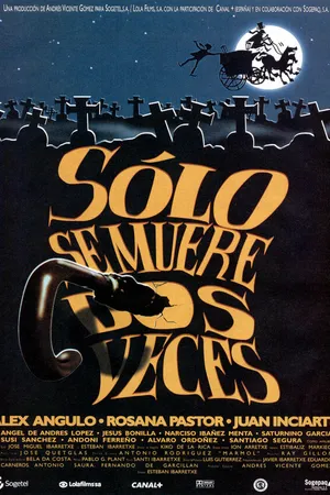 Постер к фильму Sólo se muere dos veces (1997)