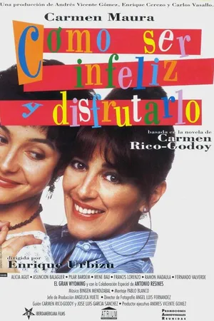 Постер к фильму Как быть несчастным и наслаждаться (1994)