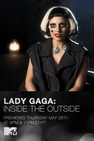 Постер к фильму Lady Gaga: Inside the Outside (2011)