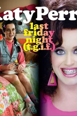 Постер к фильму Katy Perry: Last Friday Night (T.G.I.F.) (2011)