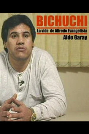 Постер к фильму Bichuchi, la historia de Alfredo Evangelista (1997)