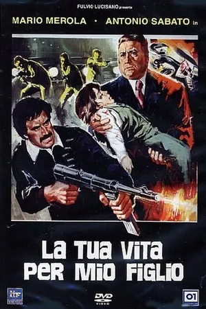 Постер к фильму Твоя жизнь за моего сына (1980)