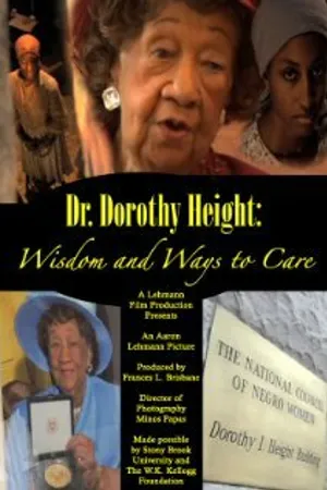 Постер к фильму Dr. Dorothy I. Height: Wisdom and Ways to Care (2010)