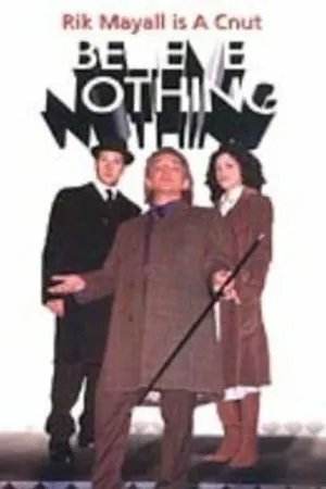 Постер к сериалу Believe Nothing (2002)