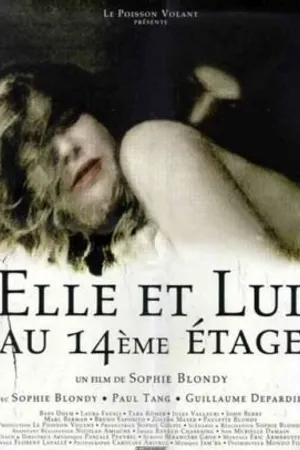 Постер к фильму Elle et lui au 14ème étage (2000)