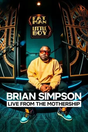 Постер к фильму Brian Simpson: Live from the Mothership (2024)