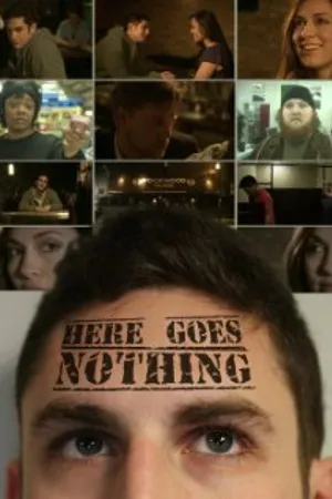 Постер к фильму Here Goes Nothing (2011)