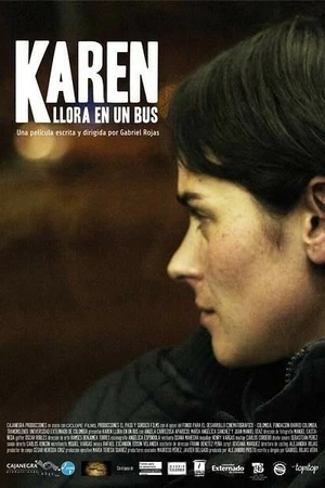 Постер к фильму Карен плачет в автобусе (2011)