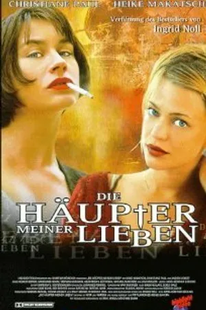 Постер к фильму Die Häupter meiner Lieben (1999)