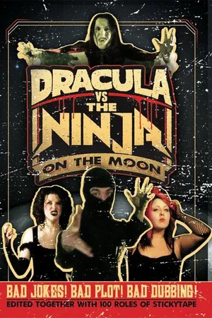 Постер к фильму Dracula vs the Ninja on the Moon (2009)