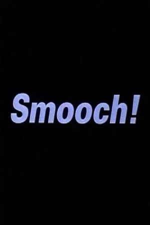 Постер к фильму Smooch! (1996)