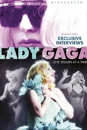 Постер к фильму Lady Gaga: One Sequin at a Time (2010)