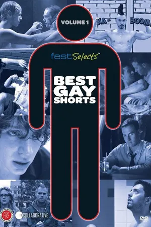 Постер к фильму Fest Selects: Best Gay Shorts, Vol. 1 (2011)