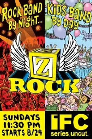 Постер к сериалу Z Rock (2008)