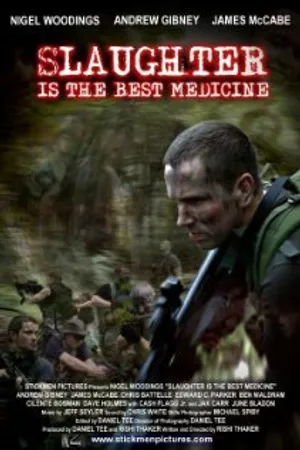 Постер к фильму Slaughter Is the Best Medicine (2014)