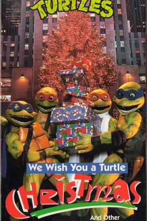 Постер к фильму We Wish You a Turtle Christmas (1994)