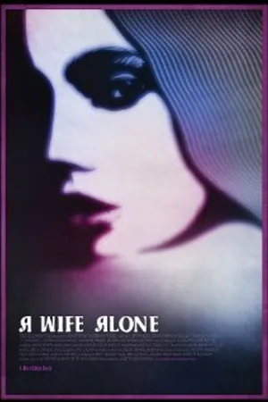 Постер к фильму A Wife Alone (2012)