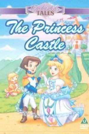 Постер к мультфильму The Princess Castle (1996)