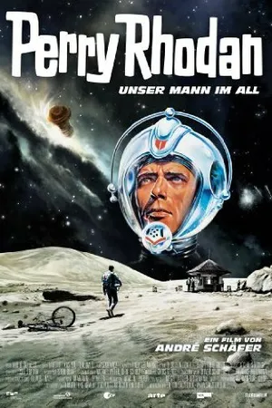 Постер к фильму Перри Родан: Свой человек в космосе (2011)