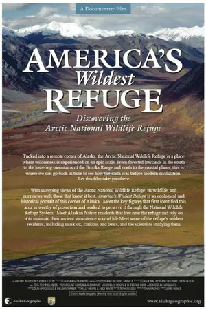 Постер к фильму America's Wildest Refuge: Discovering the Arctic National Wildlife Refuge (2010)