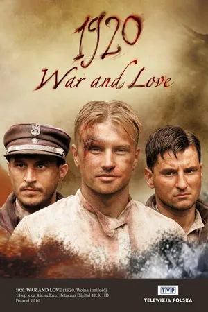 Постер к сериалу 1920 год. Война и любовь (2011)